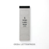 大枝活版室 OEDA LETTERPRESS 5 word label book ラベルブック Gray & Beige paper グレー ベージュ ペーパー ラベル メモ メモ帳 カード メッセージカード 手帳 ミシン目 活版印刷 コラージュ